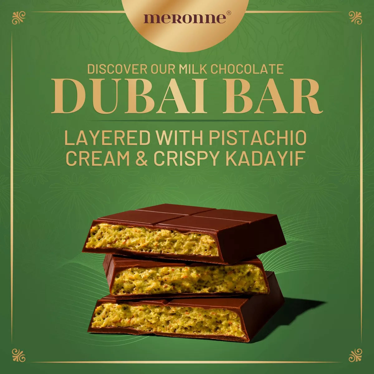 Meronne Dubai Milk Chocolate Filled with Pistachio Cream & Crispy Kadayif - 7Oz